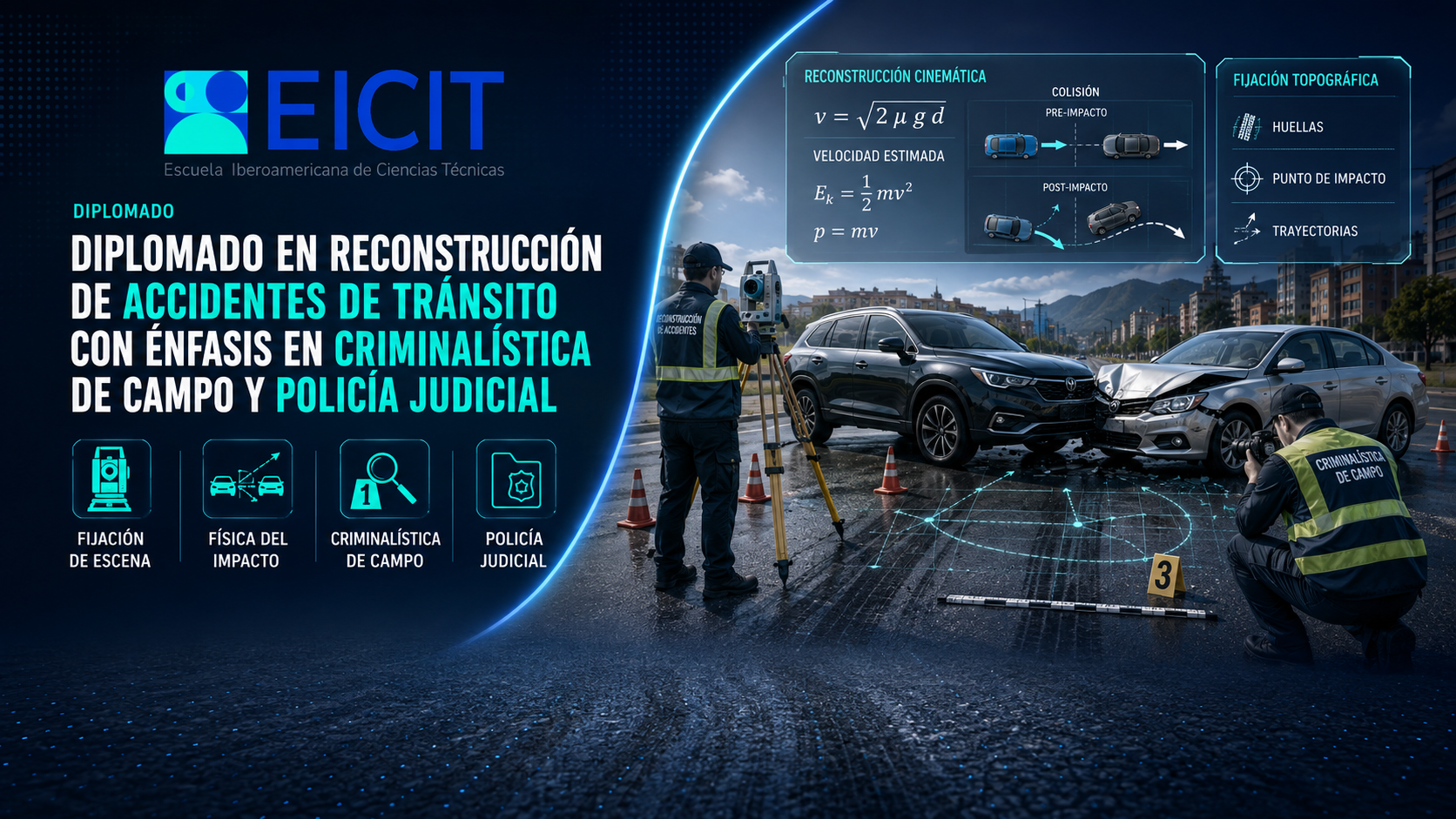 Diplomado en Reconstrucción de Accidentes de Tránsito con Énfasis en Criminalística de Campo y Policía Judicial